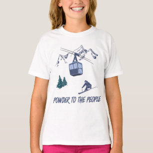 Powder to The People Ski Resort T-Shirt