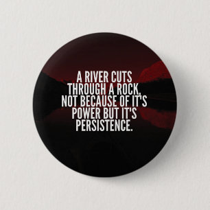 Power and Persistence - Motivational 2 Inch Round Button