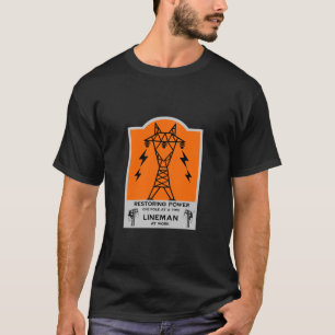 Power Electrical Lineman Gift T-Shirt