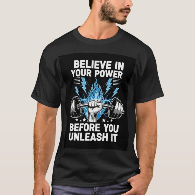 Power Gym T-Shirt – Believe & Unleash (Front)