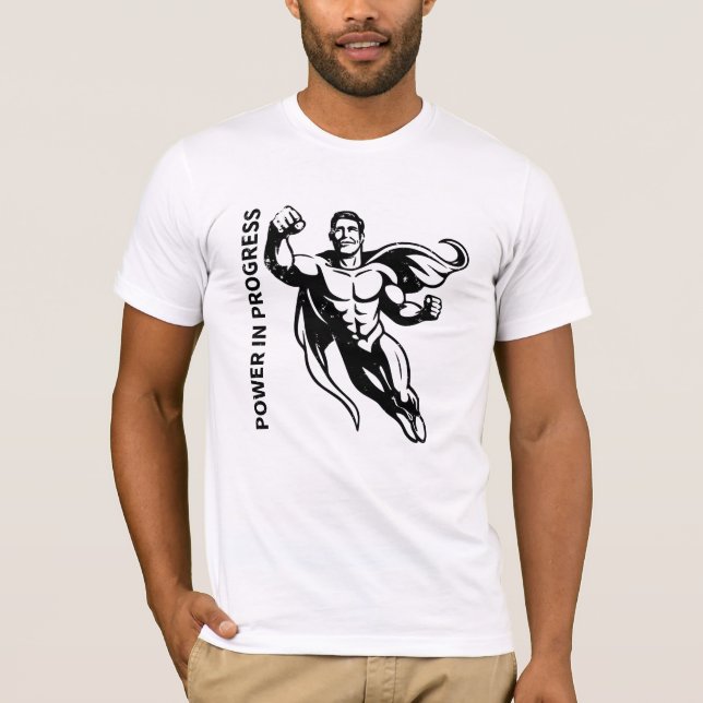 Power in Progress T-Shirt (Front)
