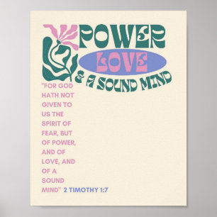 Power, Love, and a Sound Mind/Christian Art/Text  Poster