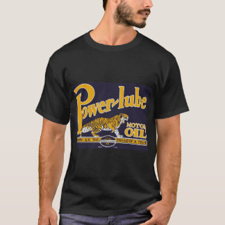 Power Lube Motor Oil T-Shirt