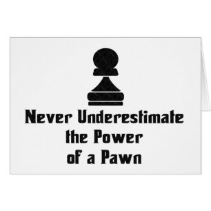 Power of a Pawn