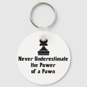 Power of a Pawn Keychain