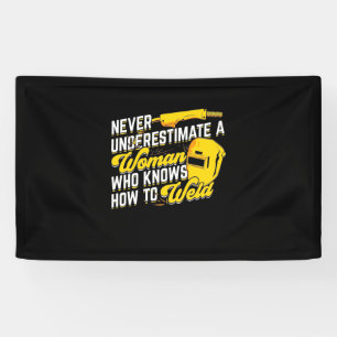 Power Of A Woman Who Knows How To Weld Banner
