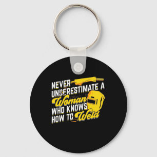 Power Of A Woman Who Knows How To Weld Keychain