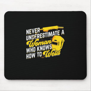 Power Of A Woman Who Knows How To Weld Mouse Pad