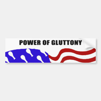 Power of Gluttony Bumper Sticker