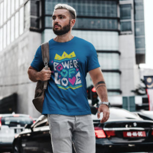 Power Of Love   T-Shirt