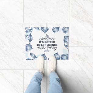 Power of Silence - Inspirational Quote Doormat