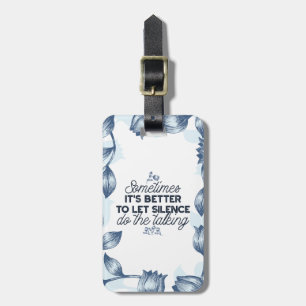 Power of Silence - Inspirational Quote Luggage Tag