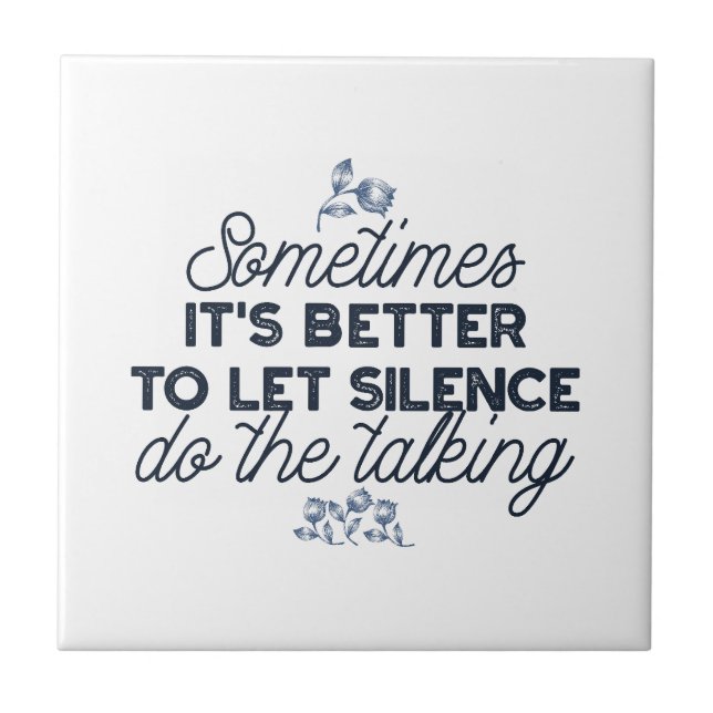 Power of Silence - Inspirational Quote Tile (Front)