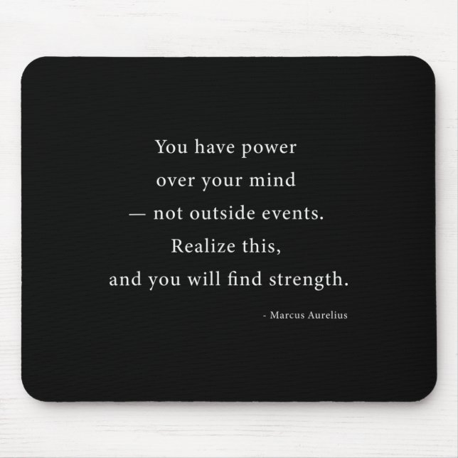 Power Over Your Mind Marcus Aurelius Stoic Philoso Mouse Pad (Front)
