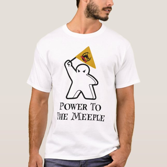 Power to the Meeple! T-Shirt (Front)
