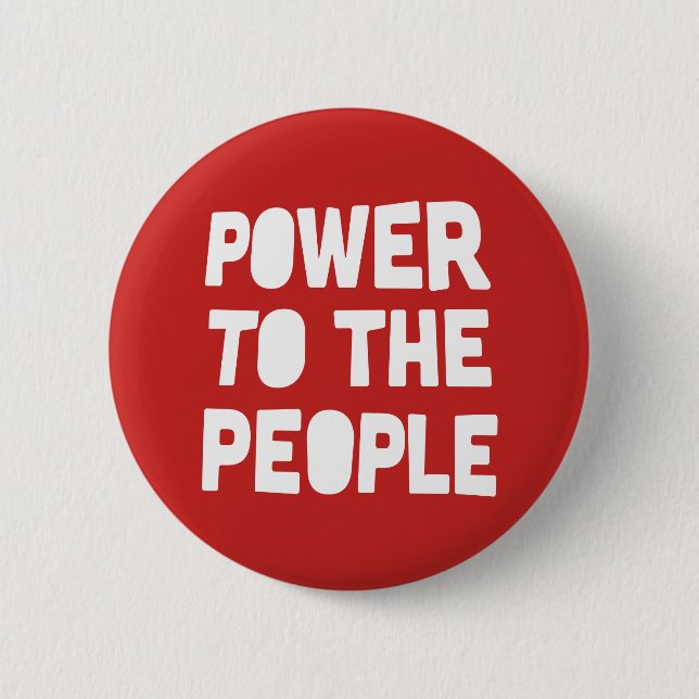 Power To The People 2 Inch Round Button (Front)