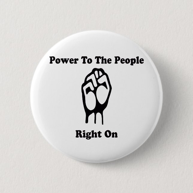 Power To The People 2 Inch Round Button (Front)