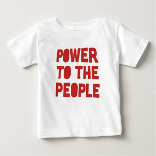 Power To The People Baby T-Shirt