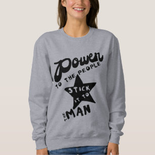 Power To The People Sweatshirt
