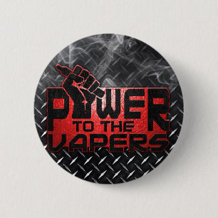 Power To The Vapers 2 Inch Round Button