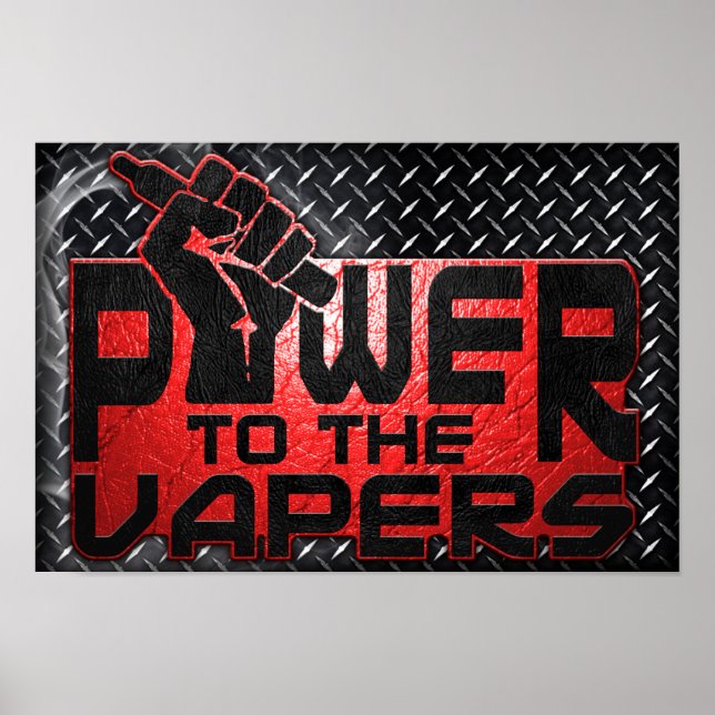 Power To The Vapers Poster (Front)