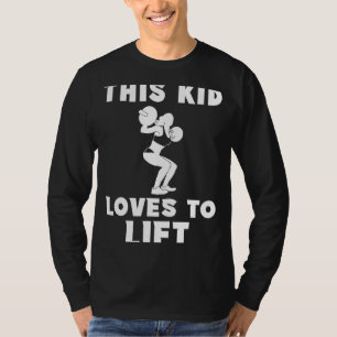 Power Up! This Kid Loves to Lift - Unleash the Str T-Shirt