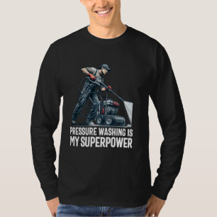Power Washing Pressure Washing for Washer Dad Men T-Shirt