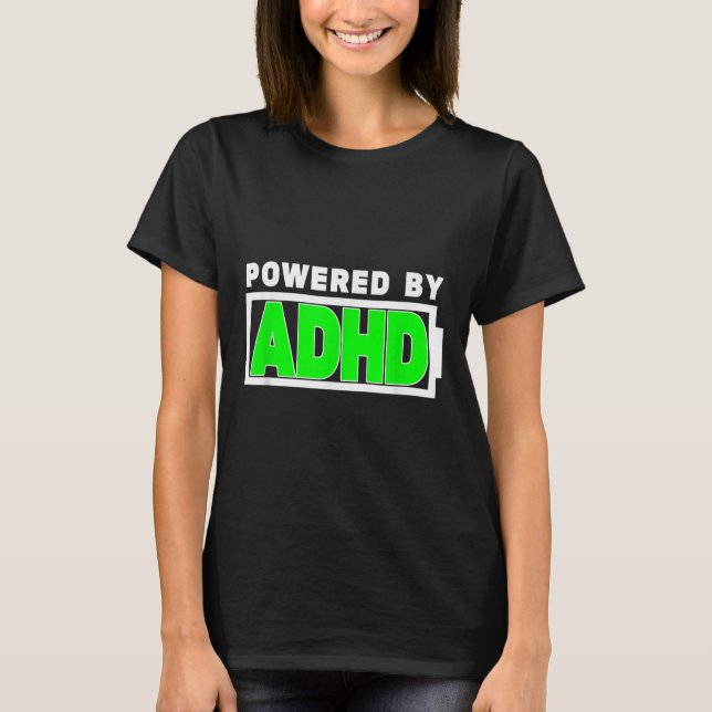 Powered By Adhd Tee Mental Health Awareness  (Front)