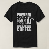 Powered By AI And Coffee Shirt | Geek Tech Humour 
