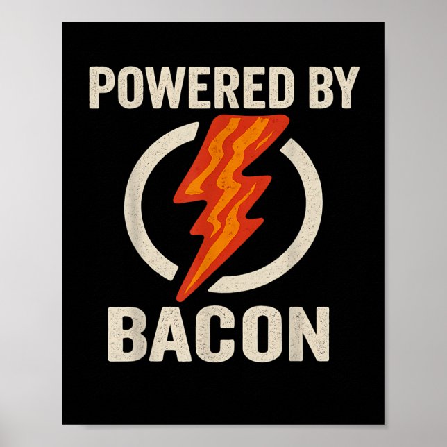 Powered By Bacon Funny Meat Lover Bbq Grill Carniv Poster (Front)