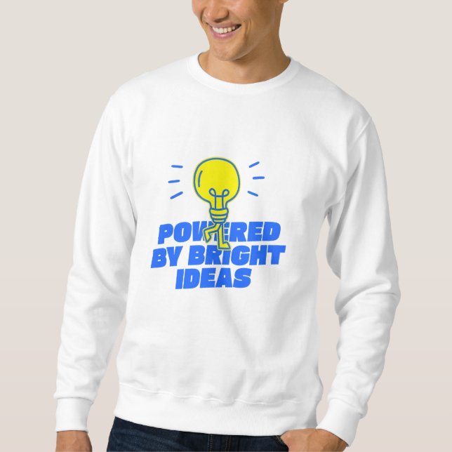 "Powered by Bright Ideas - Walking Light Bulb Desi Sweatshirt (Front)
