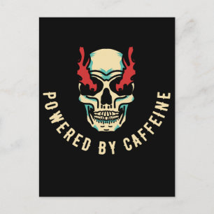 Powered by Caffeine -  Skull Energy Postcard
