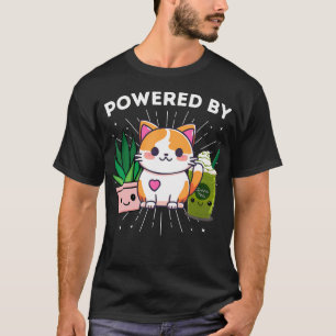Powered By Cats Plants Iced Matcha Green Tea Funny T-Shirt