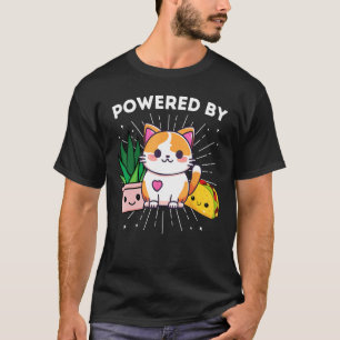 Powered By Cats Plants Tacos Funny T-Shirt