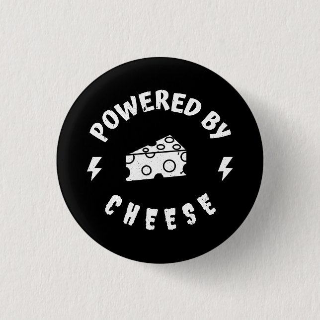 Powered By Cheese 1 Inch Round Button (Front)