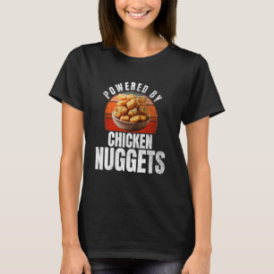 Powered by Chicken Nuggets Funny Chicken Nugget T-Shirt