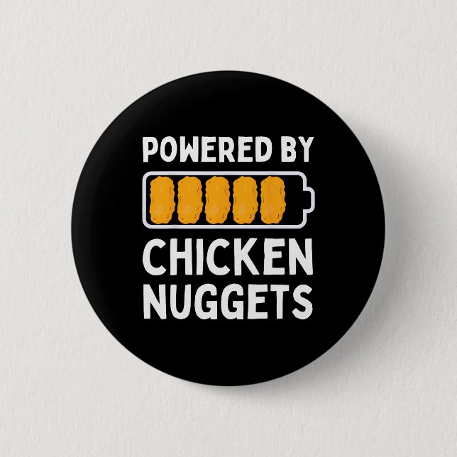 Powered By Chicken Nuggets Lover Funny Chicken Ten 2 Inch Round Button (Front)