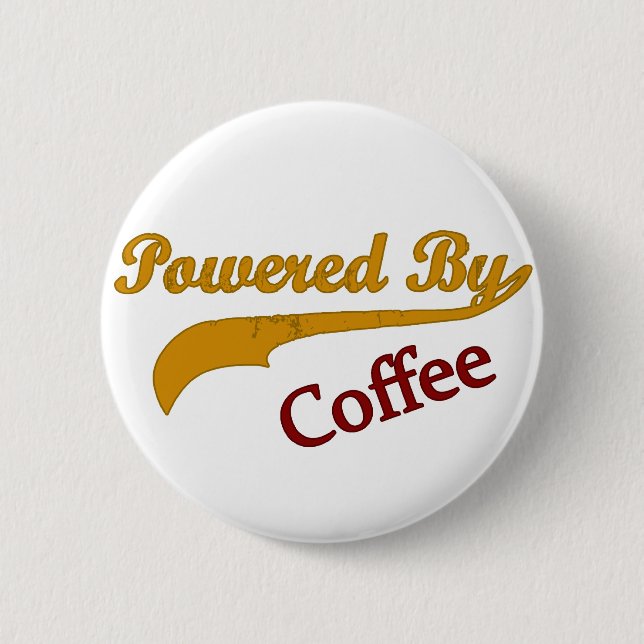 Powered By Coffee 2 Inch Round Button (Front)