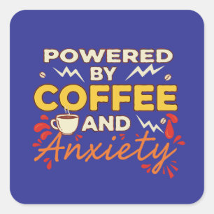 Powered by Coffee and Anxiety   Funny Retro Typogr Square Sticker