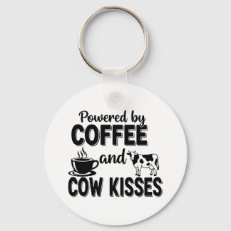 Powered by Coffee and Cow Kisses Keychain