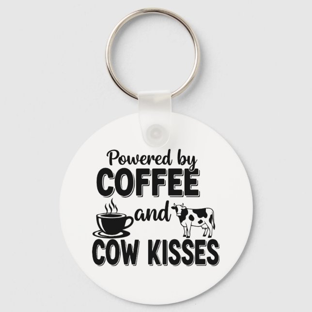 Powered by Coffee and Cow Kisses Keychain (Front)