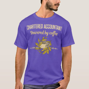 Powered By Coffee Chartered Accountant T-Shirt