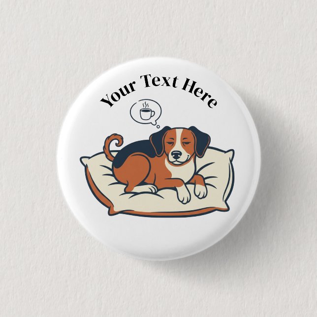 Powered by Coffee & Dog Dreams 1 Inch Round Button (Front)