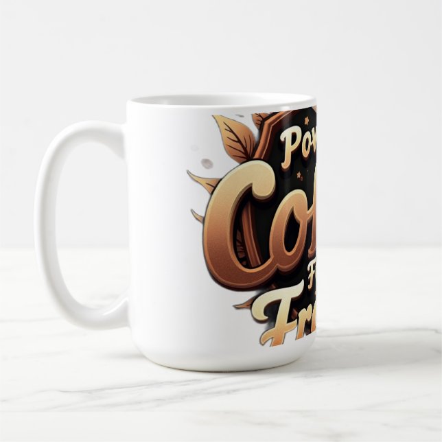 Powered by coffee Fueled by Freedom Coffee Mug (Left)