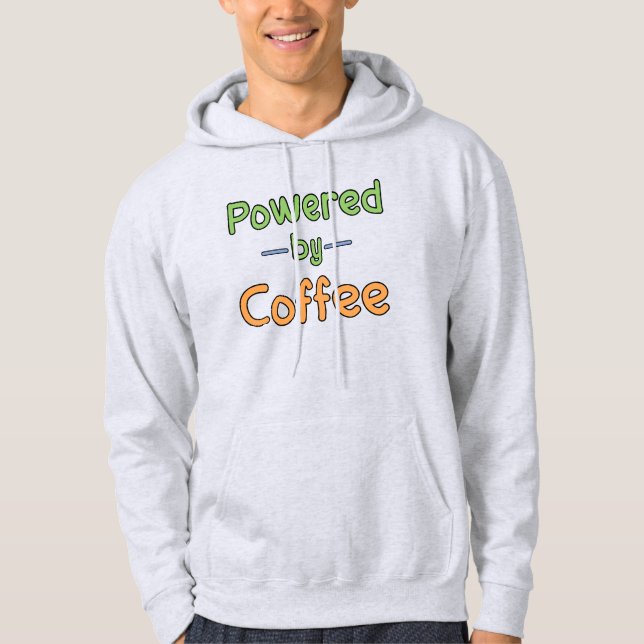 Powered by Coffee  Hoodie (Front)