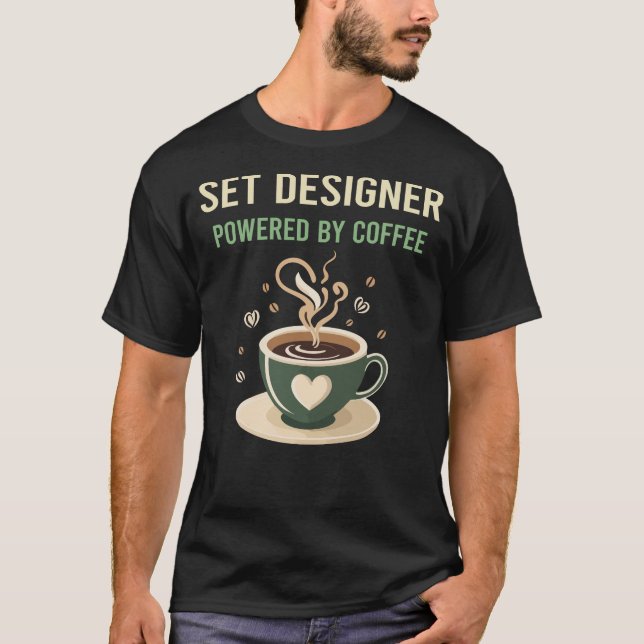 Powered By Coffee Set Designer T-Shirt (Front)