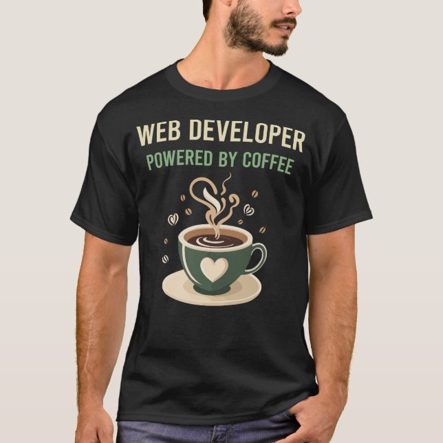Powered By Coffee Web Developer T-Shirt (Front)