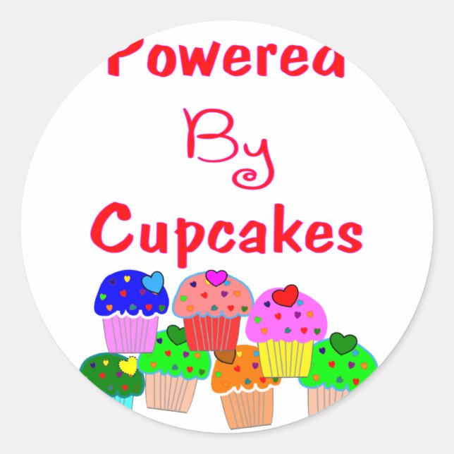 Powered by Cupcakes--Adorable Cupcake lover gifts Classic Round Sticker (Front)
