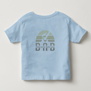Powered by Dad's Love: Making Memories with Hugs Toddler T-shirt