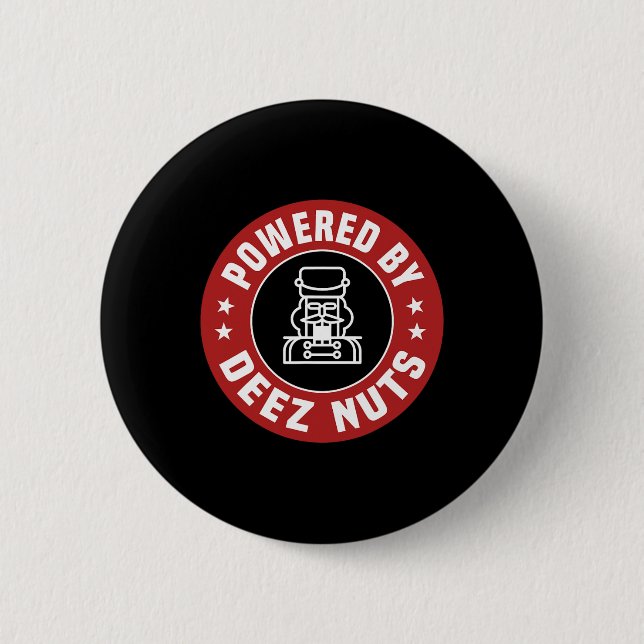 Powered By Deez Nuts - Funny Nutcracker Xmas Match 2 Inch Round Button (Front)